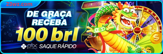 23wz Ganhe R$ 100,00 Gratis